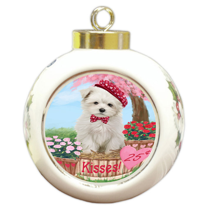 Rosie 25 Cent Kisses Maltese Dog Round Ball Christmas Ornament RBPOR56325