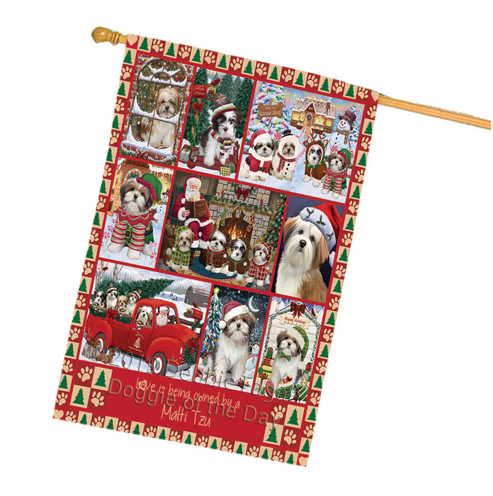 Love is Being Owned Christmas Malti Tzu Dogs House Flag FLG66078