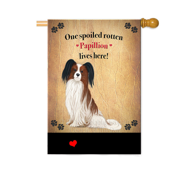 Personalized Spoiled Rotten Papillion Dog Custom House Flag FLG-DOTD-A63272