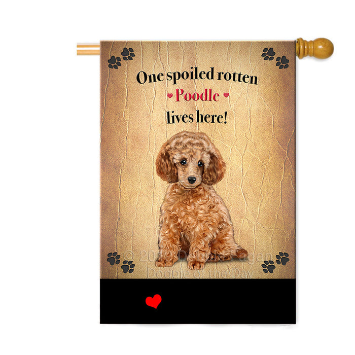 Personalized Spoiled Rotten Poodle Dog Custom House Flag FLG-DOTD-A63295