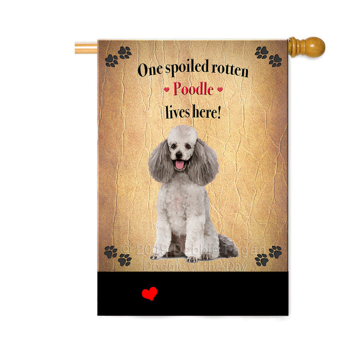 Personalized Spoiled Rotten Poodle Dog Custom House Flag FLG-DOTD-A63296