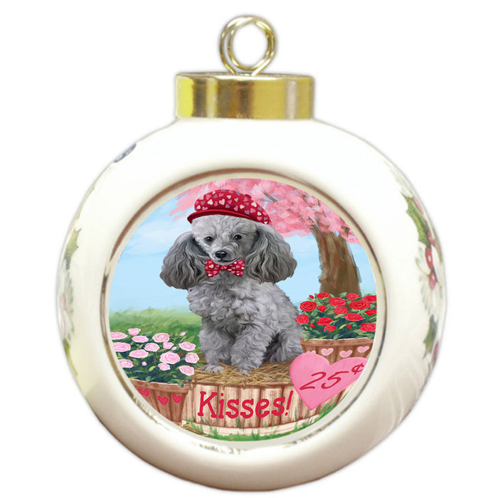 Rosie 25 Cent Kisses Poodle Dog Round Ball Christmas Ornament RBPOR56350