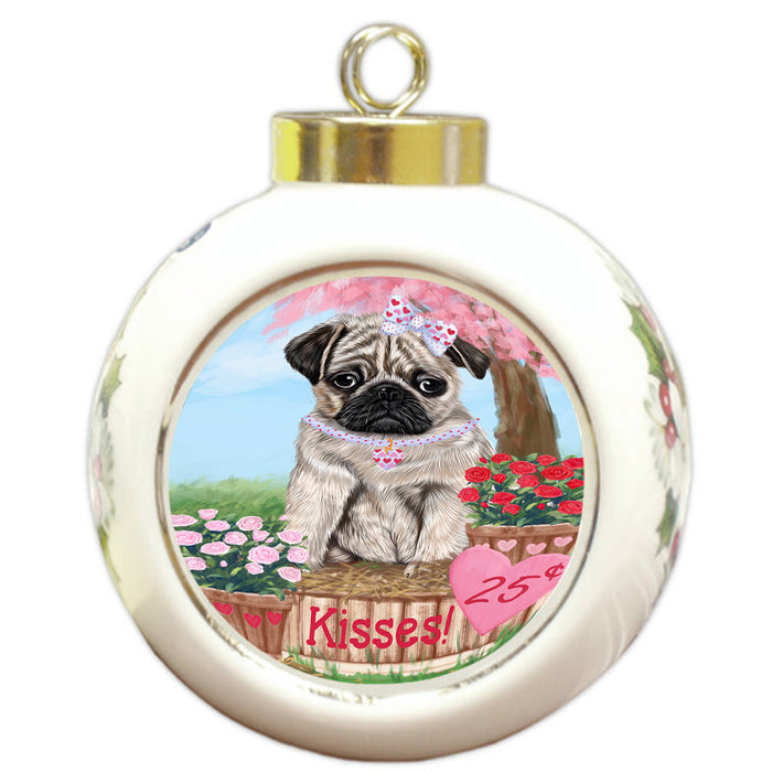 Rosie 25 Cent Kisses Pug Dog Round Ball Christmas Ornament RBPOR56351