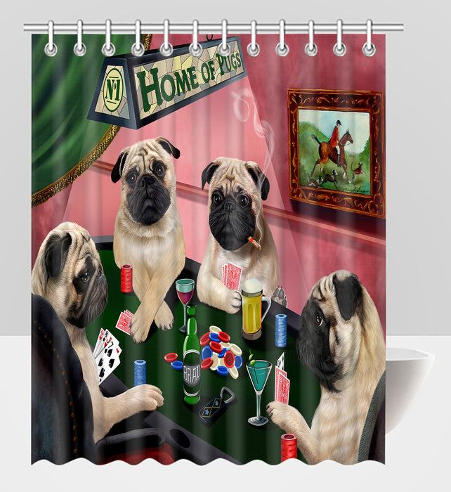 Home of  Pug Dogs Playing Poker Shower Curtain