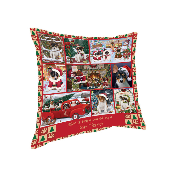 Love is Being Owned Christmas Rat Terrier Dogs Pillow PIL85844