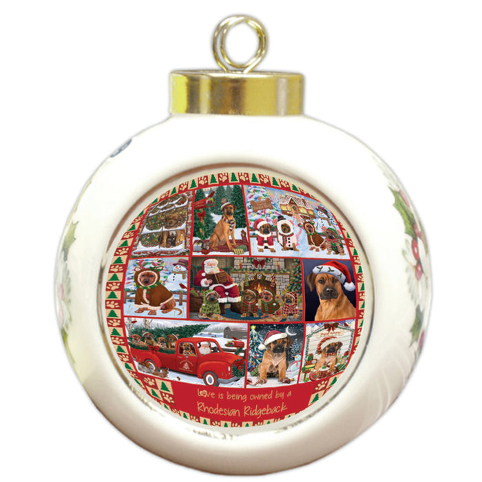 Love is Being Owned Christmas Rhodesian Ridgeback Dogs Round Ball Christmas Ornament RBPOR58404