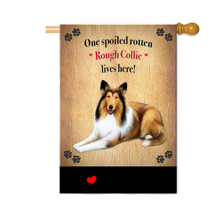 Personalized Spoiled Rotten Rough Collie Dog Custom House Flag FLG-DOTD-A63308