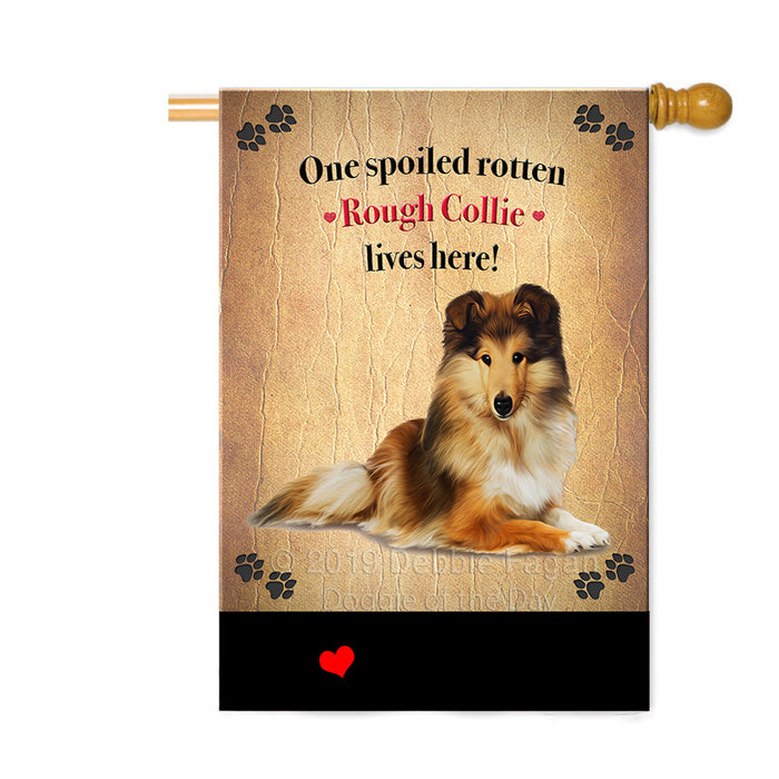 Personalized Spoiled Rotten Rough Collie Dog Custom House Flag FLG-DOTD-A63307