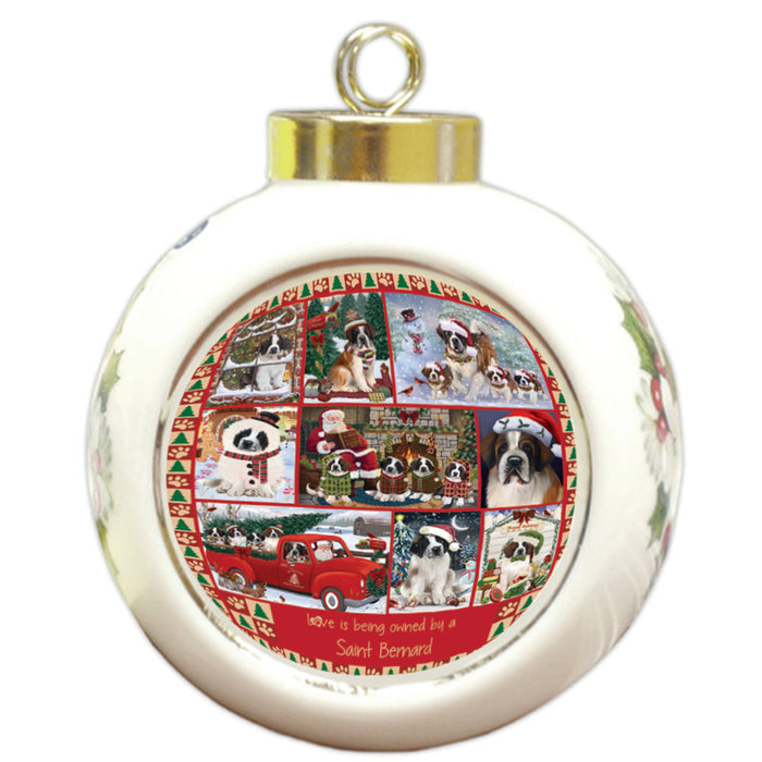 Love is Being Owned Christmas Saint Bernard Dogs Round Ball Christmas Ornament RBPOR58407