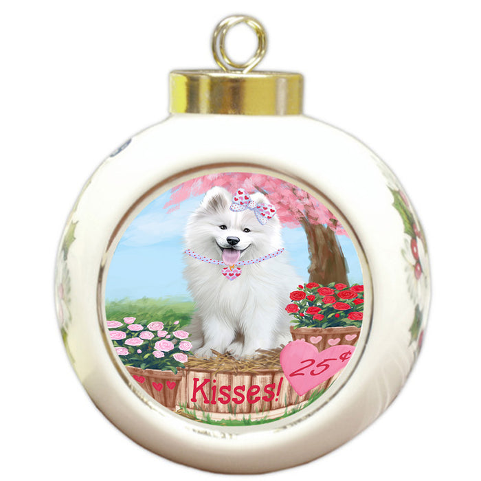 Rosie 25 Cent Kisses Samoyed Dog Round Ball Christmas Ornament RBPOR56370