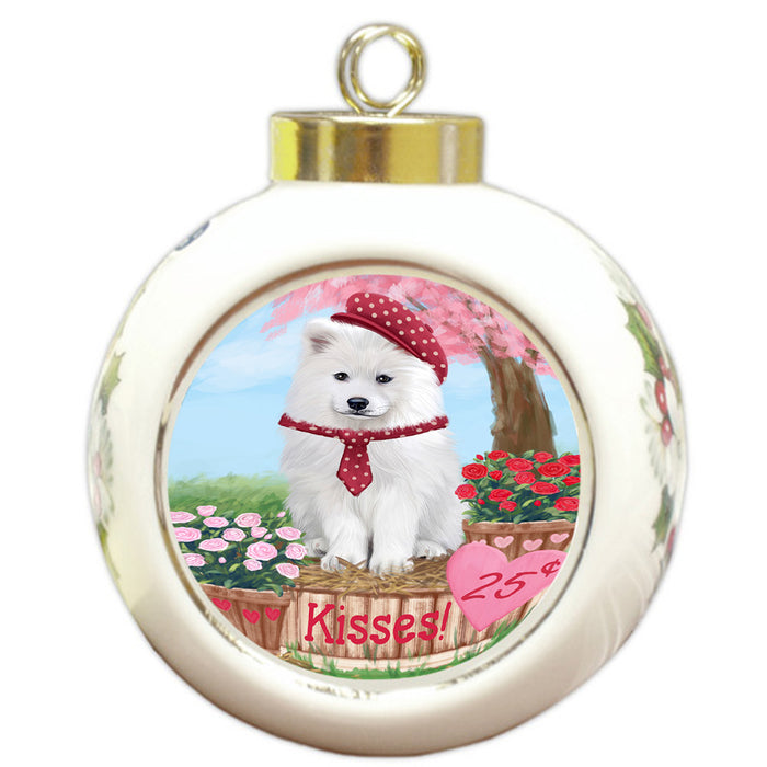 Rosie 25 Cent Kisses Samoyed Dog Round Ball Christmas Ornament RBPOR56371