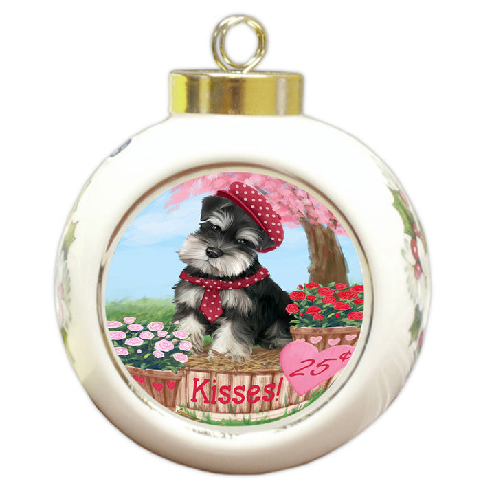 Rosie 25 Cent Kisses Schnauzer Dog Round Ball Christmas Ornament RBPOR56374