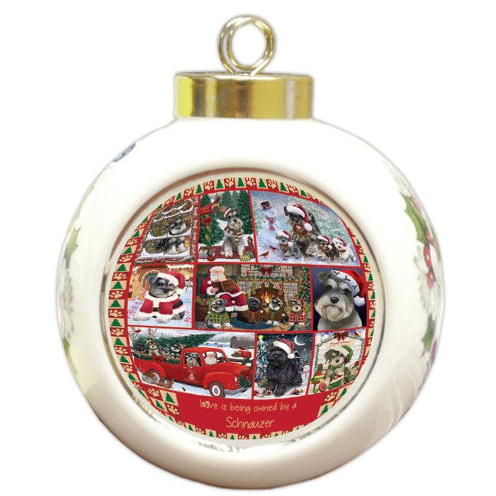 Love is Being Owned Christmas Schnauzer Dogs Round Ball Christmas Ornament RBPOR58409