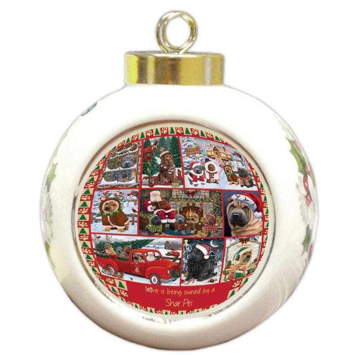 Love is Being Owned Christmas Shar Pei Dogs Round Ball Christmas Ornament RBPOR58411
