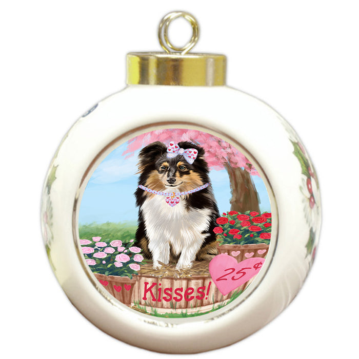 Rosie 25 Cent Kisses Shetland Sheepdog Round Ball Christmas Ornament RBPOR56384