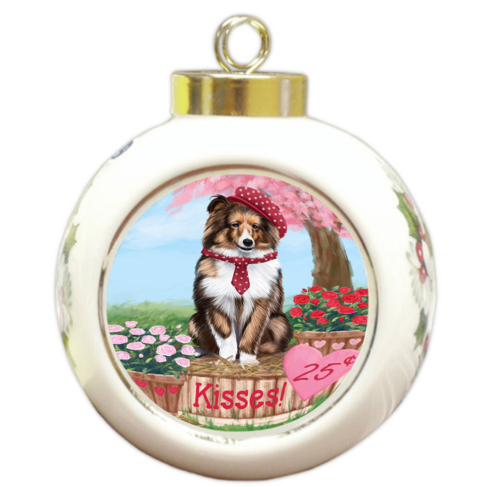 Rosie 25 Cent Kisses Shetland Sheepdog Round Ball Christmas Ornament RBPOR56385