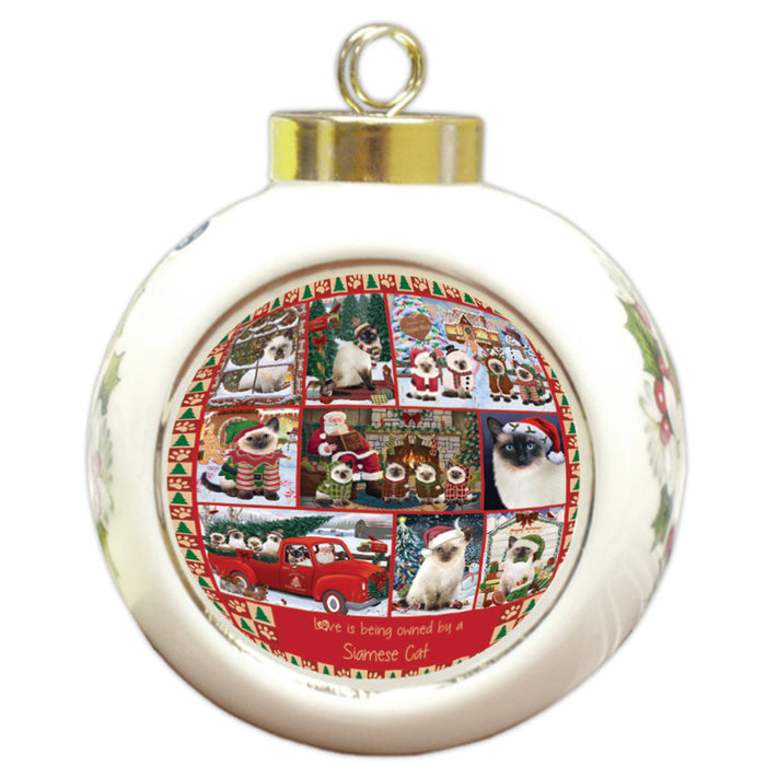 Love is Being Owned Christmas Siamese Cats Round Ball Christmas Ornament RBPOR58415