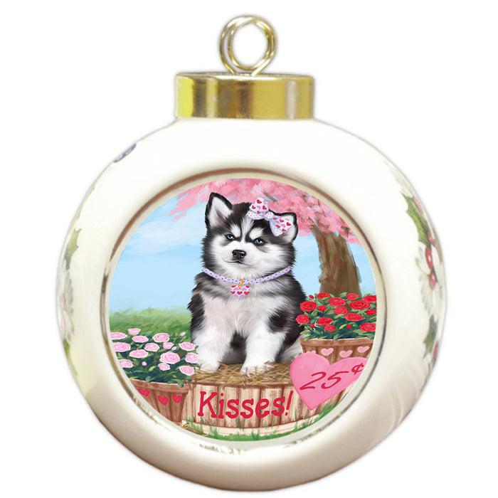 Rosie 25 Cent Kisses Siberian Husky Dog Round Ball Christmas Ornament RBPOR56595