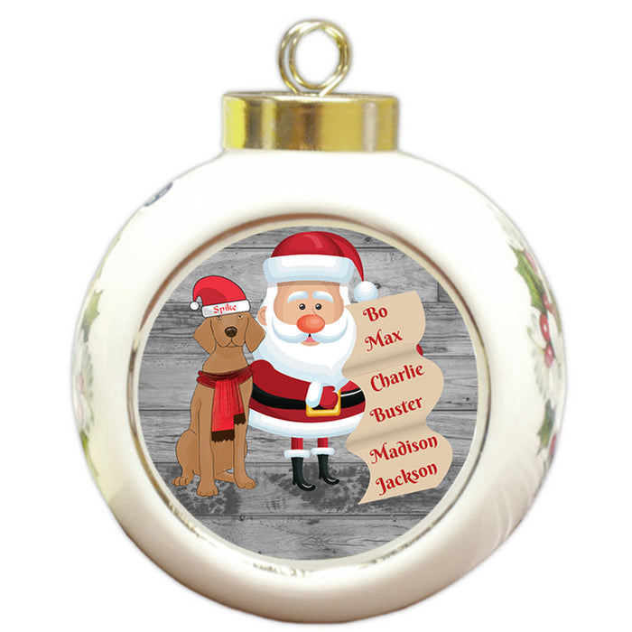 Custom Personalized Santa with Vizsla Dog Christmas Round Ball Ornament