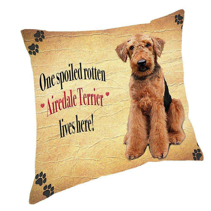 Airedale Terrier Spoiled Rotten Dog Throw Pillow