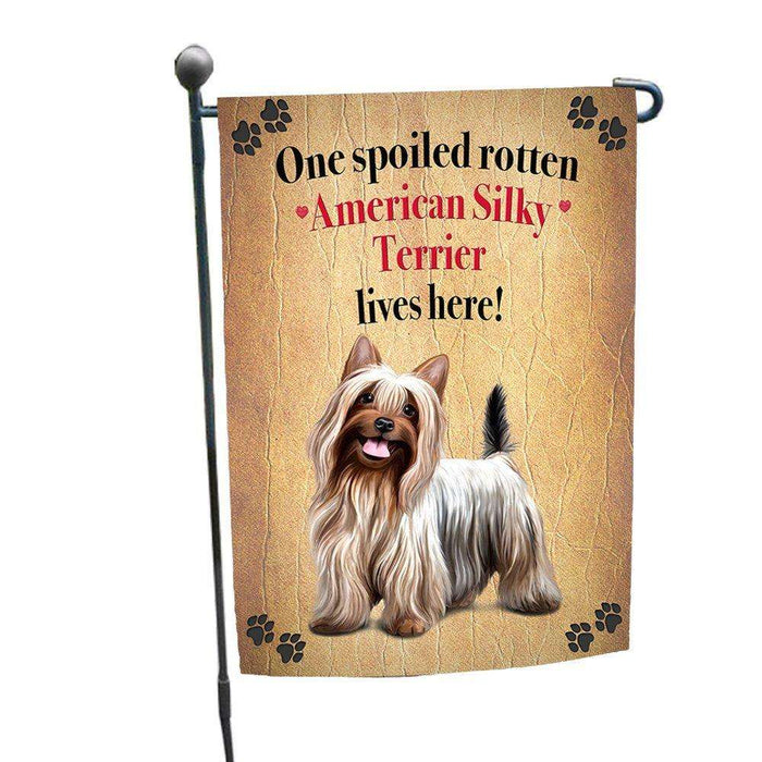 American Silky Terrier Spoiled Rotten Dog Garden Flag