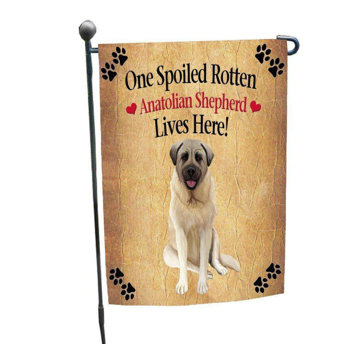 Anatolian Shepherd Spoiled Rotten Dog Garden Flag