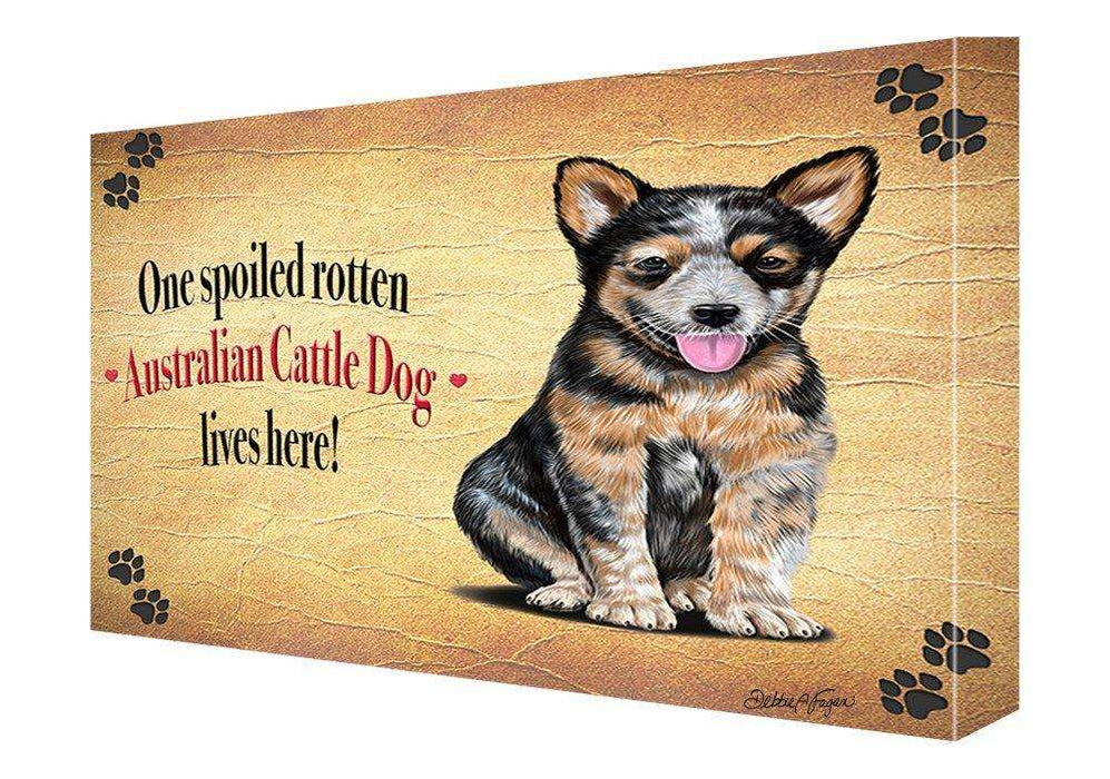 Australian Cattle Dog Spoiled Rotten Dog Painting Printed on Canvas Wall Art Signed