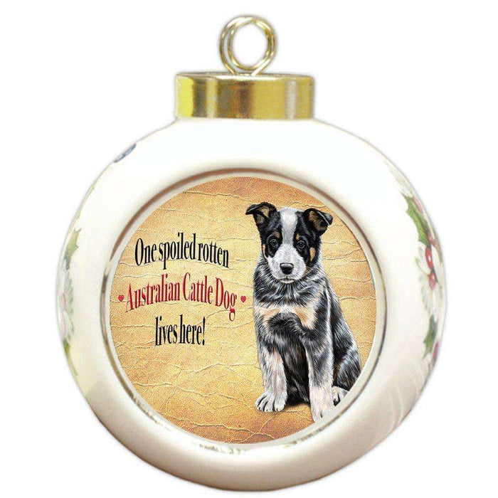 Australian Cattledog Puppy Spoiled Rotten Dog Round Ceramic Christmas Ornament