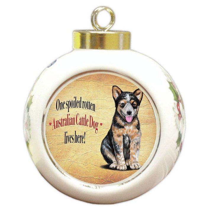 Australian Cattledog Spoiled Rotten Dog Round Ceramic Christmas Ornament