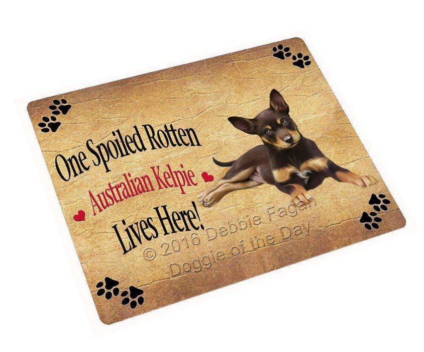 Australian Kelpie Puppy Spoiled Rotten Dog Tempered Cutting Board