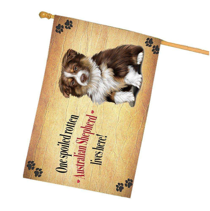 Australian Shepherd Brown Spoiled Rotten Dog House Flag