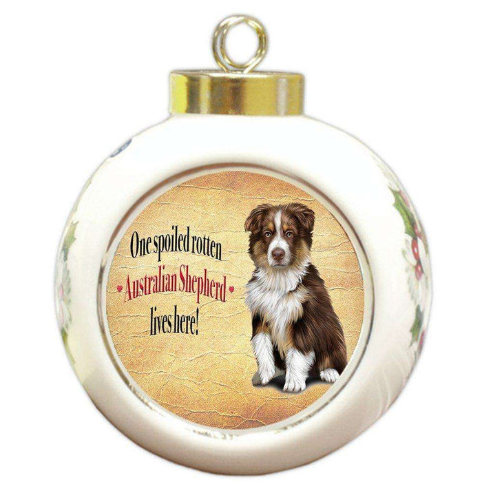 Australian Shepherd Brown Spoiled Rotten Dog Round Ceramic Christmas Ornament