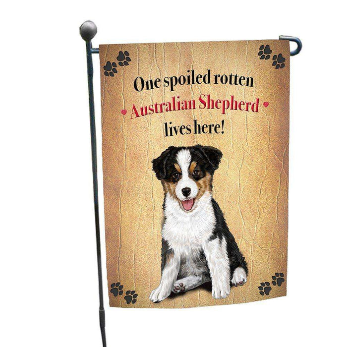 Australian Shepherd Spoiled Rotten Dog Garden Flag