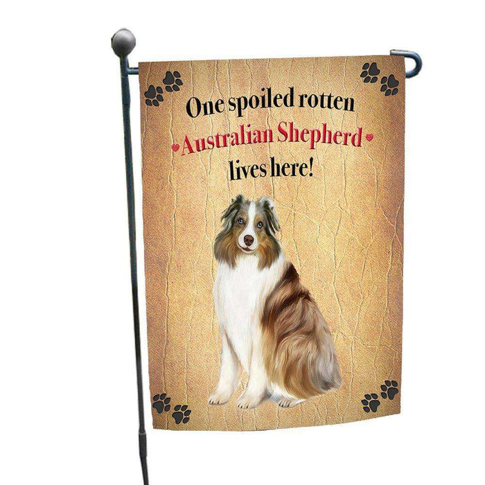 Australian Shepherd Spoiled Rotten Dog Garden Flag