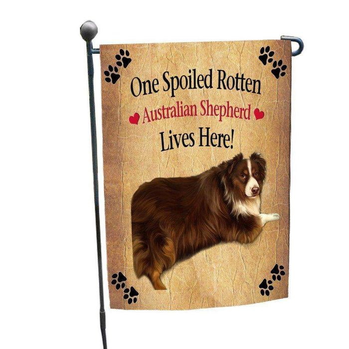 Australian Shepherd Spoiled Rotten Dog Garden Flag