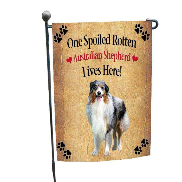 Australian Shepherd Spoiled Rotten Dog Garden Flag