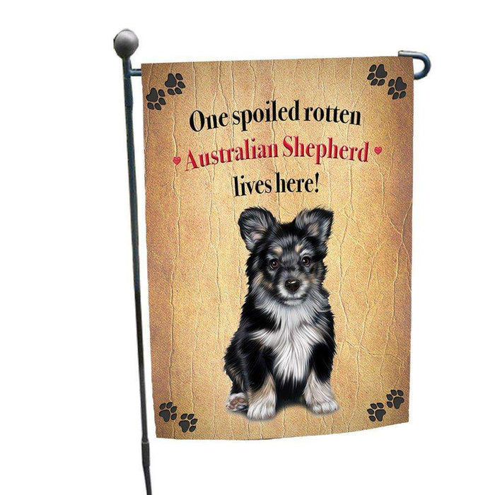 Australian Shepherd Spoiled Rotten Dog Garden Flag