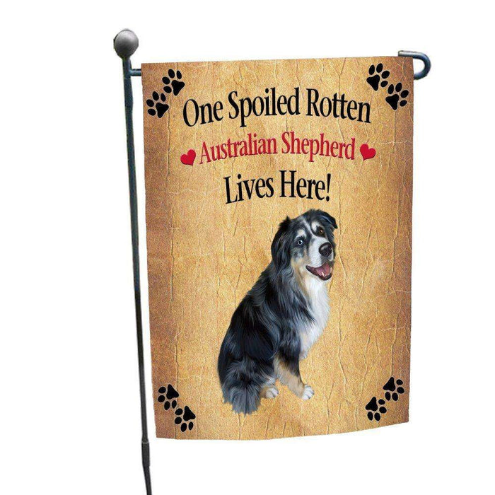 Australian Shepherd Spoiled Rotten Dog Garden Flag