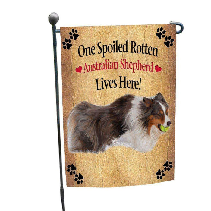 Australian Shepherd Spoiled Rotten Dog Garden Flag