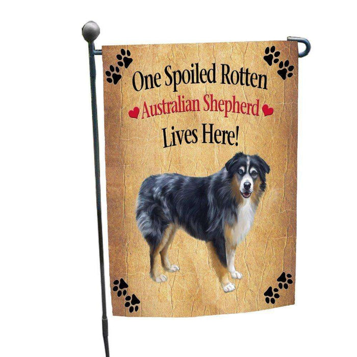 Australian Shepherd Spoiled Rotten Dog Garden Flag