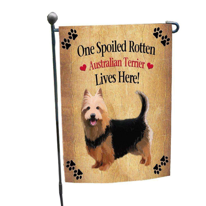 Australian Terrier Spoiled Rotten Dog Garden Flag