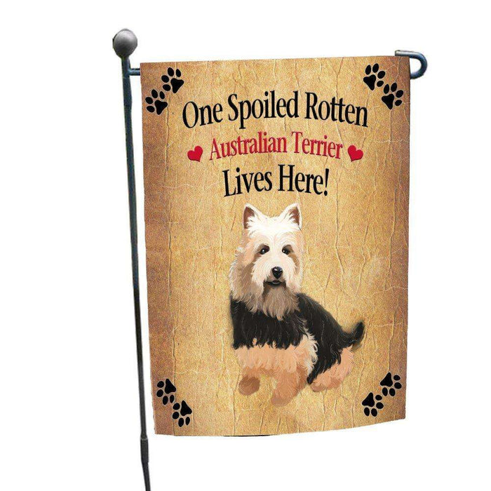 Australian Terrier Spoiled Rotten Dog Garden Flag