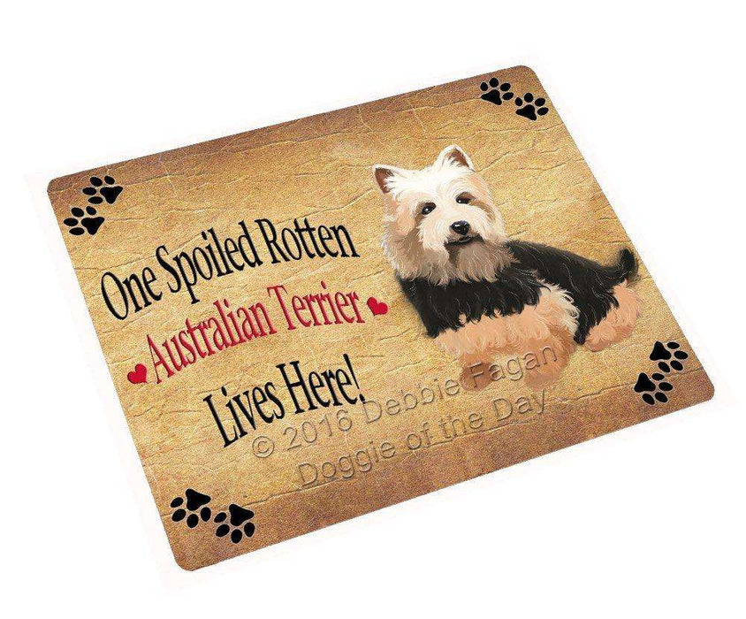 Australian Terrier Spoiled Rotten Dog Tempered Cutting Board