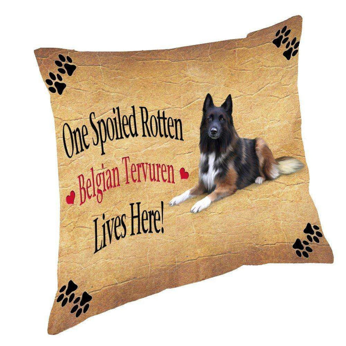 Belgian Tervuren Spoiled Rotten Dog Throw Pillow