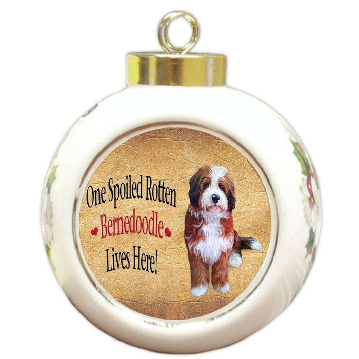 Bernedoodle Spoiled Rotten Dog Round Ball Christmas Ornament