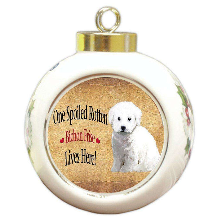 Bichon Frise Spoiled Rotten Dog Round Ball Christmas Ornament