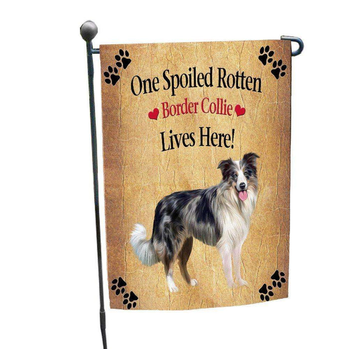 Border Collie Blue Merle Spoiled Rotten Dog Garden Flag