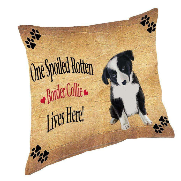 Border Collie Puppy Spoiled Rotten Dog Throw Pillow