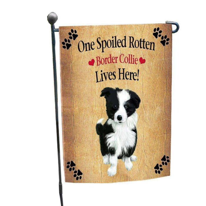 Border Collie Spoiled Rotten Dog Garden Flag