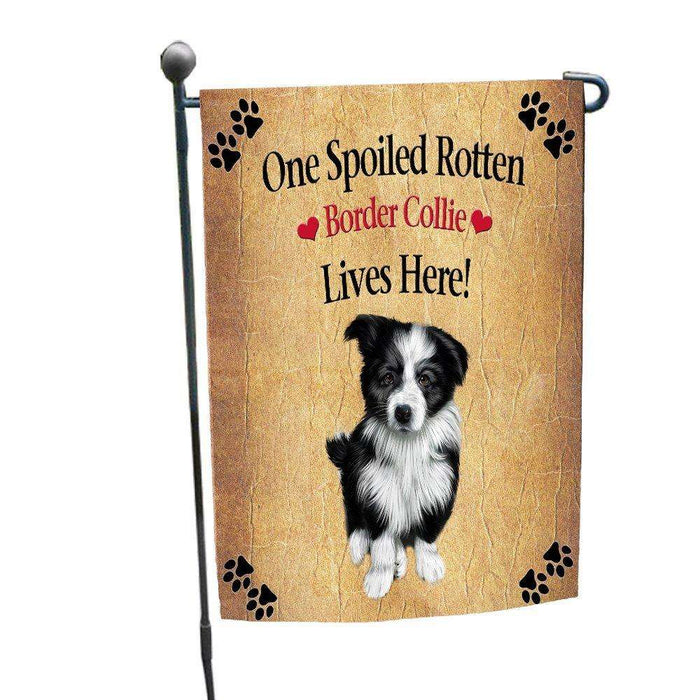 Border Collie Spoiled Rotten Dog Garden Flag